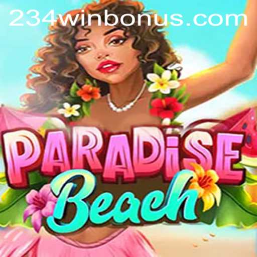 Escape to ParadiseBeach: Unleash Your Luck with 234WIN